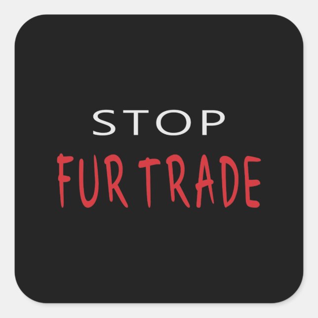 Sticker Carré Arrêter le commerce de la fourrure (Devant)