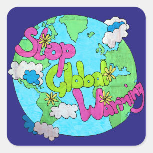Sticker Carré Arrêter le Réchauffement climatique - Texté   Stic