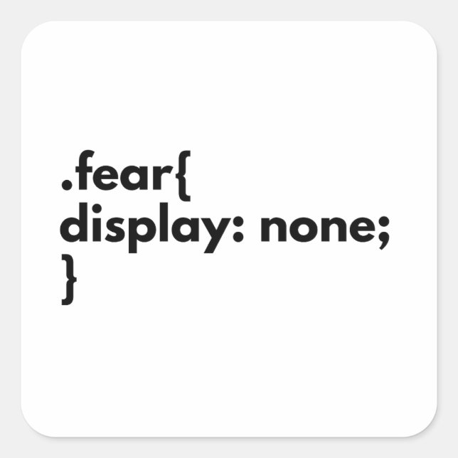 Sticker Carré Aucun développeur de frontend de peur (Devant)