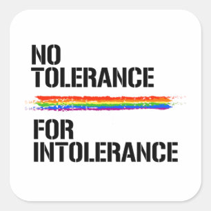 Sticker Carré Aucune tolérance pour l'intolérance