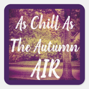 Sticker Carré Aussi Froid Que L'Automne Air