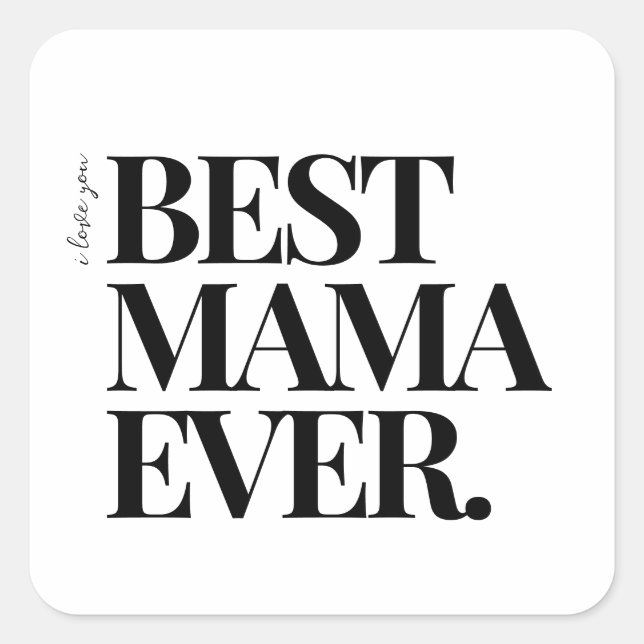 Sticker Carré Autant que ‘Meilleure maman jamais (Devant)