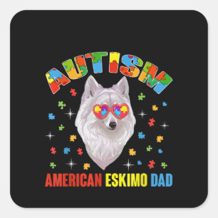 Sticker Carré Autiste   Autisme American Eskimo Papa pièce de pu