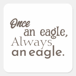 Sticker Carré Autrefois aigle, toujours aigle. Minimal Brown fon