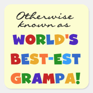 Sticker Carré Autres sous le nom de Meilleurs T-shirts Grampa