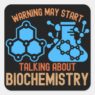 Sticker Carré Avertissement Peut Commencer à Parler de Biochimie