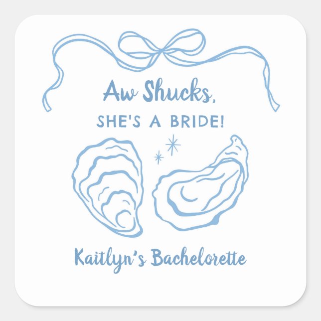 Sticker Carré Aw Shuck Oyster Coastal Bachelorette Party (Devant)