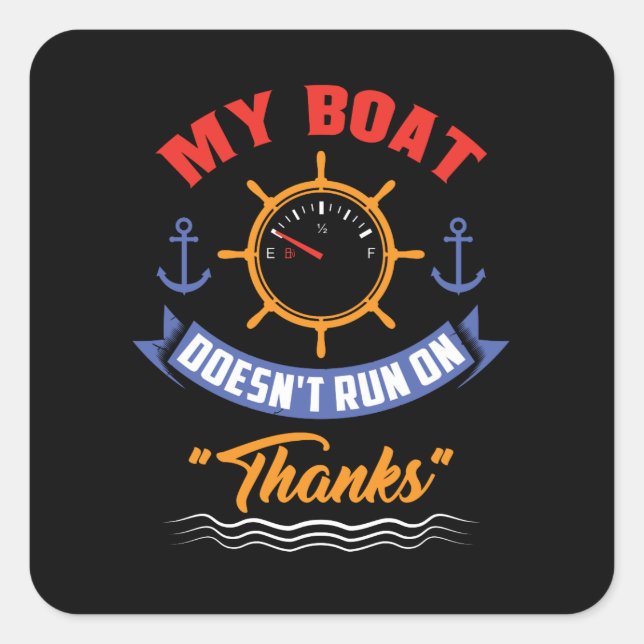 Sticker Carré Bateau - Mon bateau ne fonctionne pas grâce (Devant)