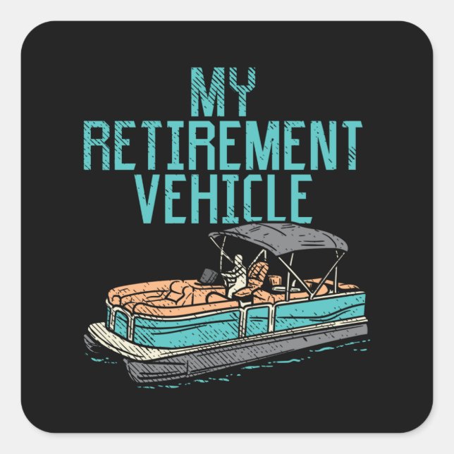 Sticker Carré Bateau Pontoon - Mon véhicule de retraite (Devant)