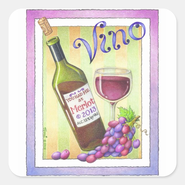 Sticker Carré BÂTIMENTS - VOUS M'AVEZ EU À MERLOT - Vin Art (Devant)