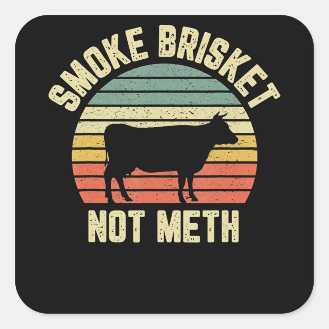 Sticker Carré Bbq Fumée Brisket Drôle Pas Novelty Grilling (Devant)