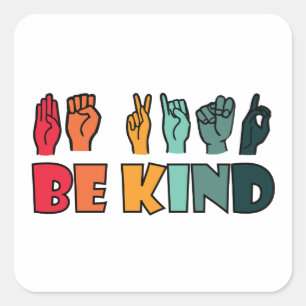 Sticker Carré Be Kind ASL American Sign Language