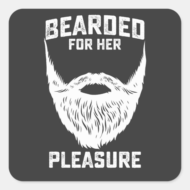 Sticker Carré Bearé Pour Son Plaisir Drôle Homme De Barbe (Devant)