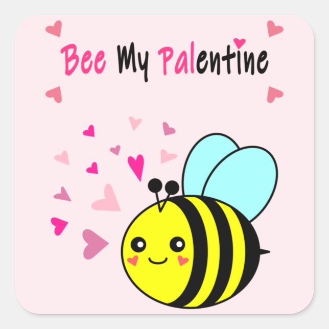 Sticker Carré Bee My Palentine Cute Valentine's Day (Devant)