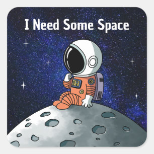 Sticker Carré Besoin d'espace, Astronaute, Spationaute, Sur mesu
