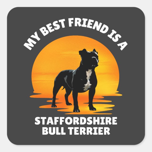 Sticker Carré Best Friend Staffordshire Bull Terrier (Devant)