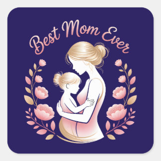 Sticker Carré Best Mom Ever" - Un hommage à maman