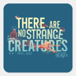 Sticker Carré Bêtes Fantastiques - Il N'Y A Pas De Créatures 
