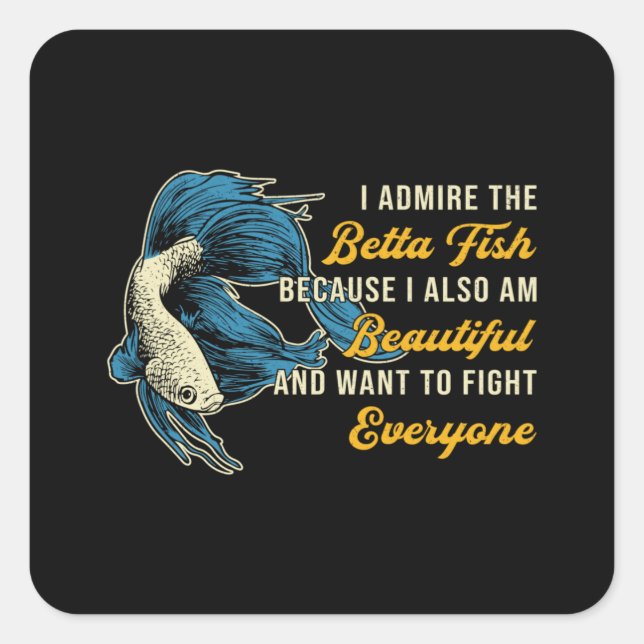 Sticker Carré Betta Fish Parce Que L'Amoureux De L'Aquarium Comb (Devant)