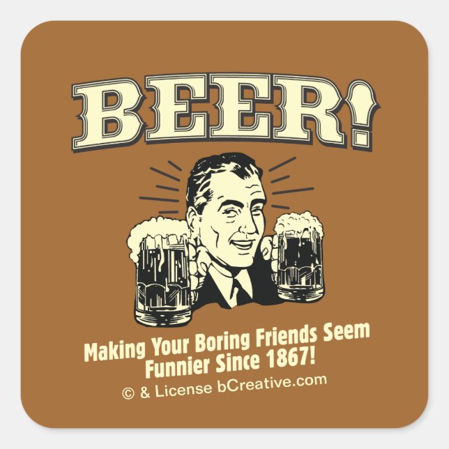 Sticker Carré Bière : Aider Les Amis Semblent Plus Amusants (Devant)