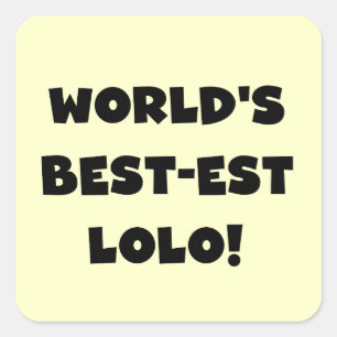 Sticker Carré Black Text Meilleurs T-shirts et cadeaux Lolo