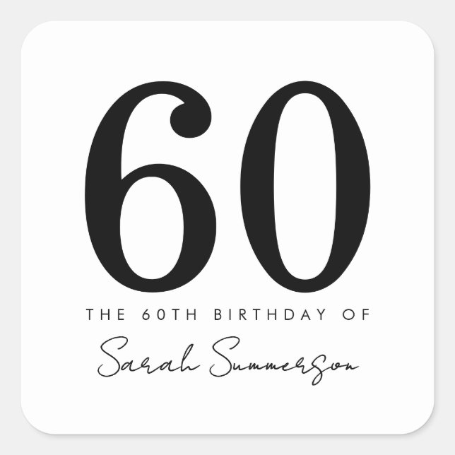 Sticker Carré Black White Typography Sixty 60th Birthday (Devant)