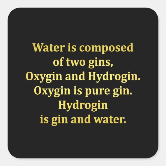 Sticker Carré Blague sur l'eau et le gin drôle (Devant)