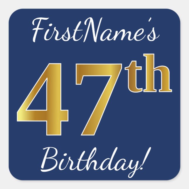 Sticker Carré Blue, Faux Gold 47th Birthday + Nom personnalisé (Devant)