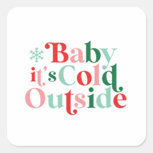 Sticker Carré Boho Baby It's Cold Outside Christmas police moder
