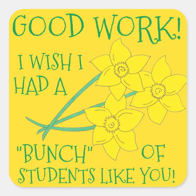 Sticker Carré Bon travail "Bunch" d'étudiants Daffodique enseign (Devant)