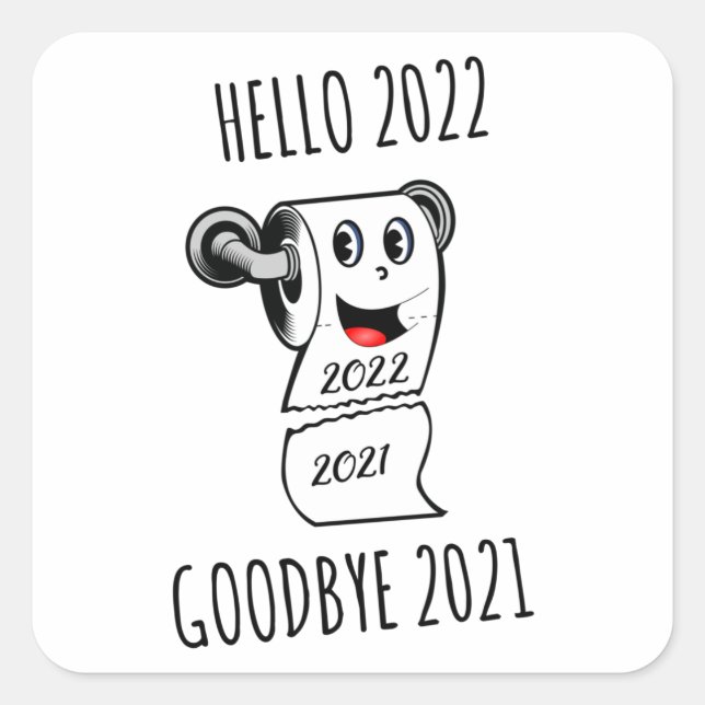 Sticker Carré Bonjour 2022 Goodbye 2021 papier toilette (Devant)