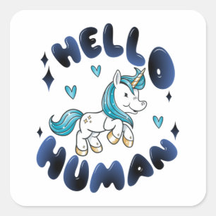 Sticker Carré Bonjour humain Lovely Unicorn