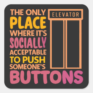 Sticker Carré Bouton amusant Citations Pousseur Ascenseur Humour