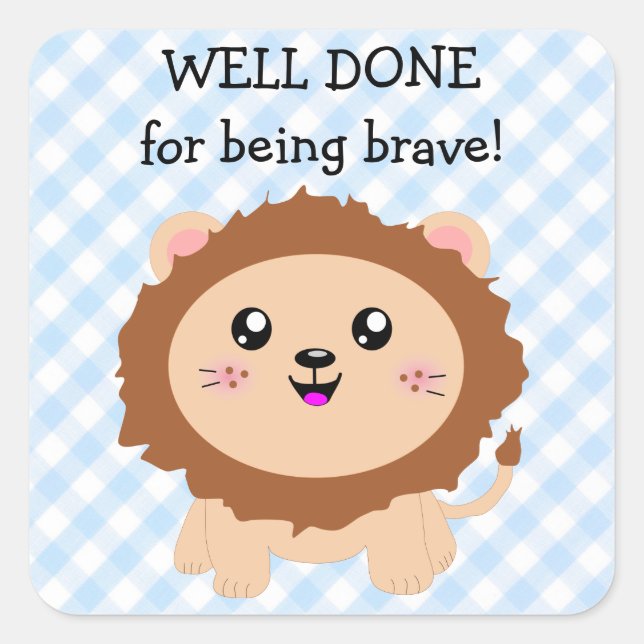 Sticker Carré Bravo pour être courageux - mignon lion (Devant)