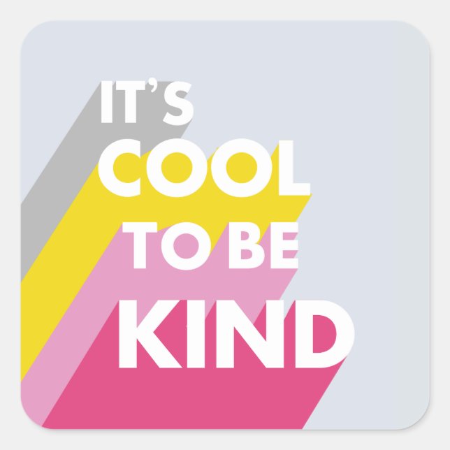 Sticker Carré Bright C'est cool d'être mignon et moderne (Devant)