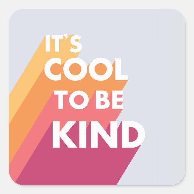 Sticker Carré Bright C'est cool d'être mignon et moderne (Devant)