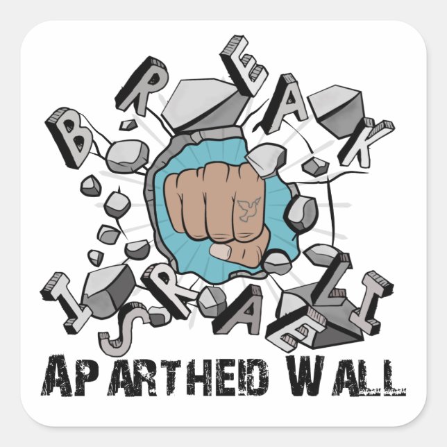 Sticker Carré Briser le mur d'apartheid israélien (Devant)