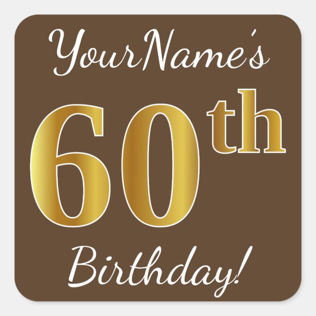 Sticker Carré Brown, Faux Gold 60e anniversaire + Nom personnali (Devant)