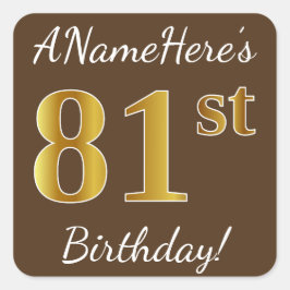 Sticker Carré Brown, Faux Gold 81ème anniversaire + Nom personna