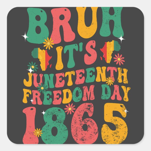 Sticker Carré Bruh C'est le Jour de la Liberté 1865 Super Retro (Devant)