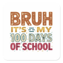 Bruh C'est mes 100 jours d'école