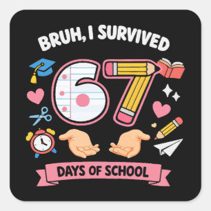 Sticker Carré Bruh j'ai survécu 67 jours d'école