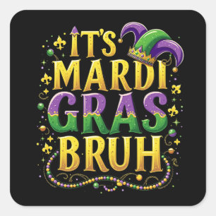 Sticker Carré Bruh Mardi Gras - Carnaval drôle et festif