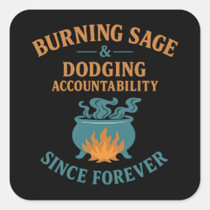 Sticker Carré Brûler Sage esquiver la responsabilité