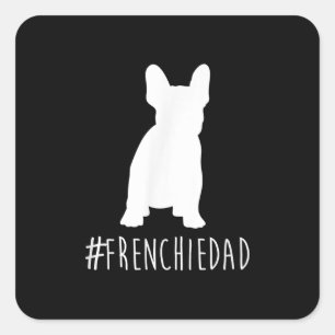 Sticker Carré Bulldog Lover   Frenchie Papa Français Bulldog Pap