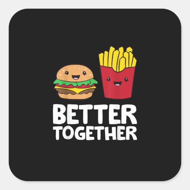 Sticker Carré Burger And Fries Better Together Playful Graphic S (Devant)