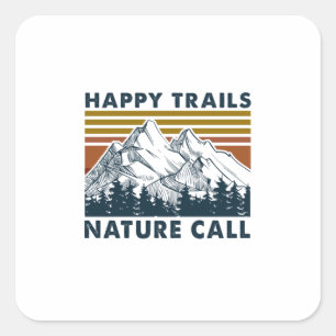 Sticker Carré Cadeau Camper Happy Trails Nature Call Anniversa