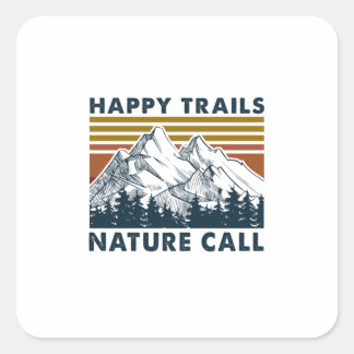 Sticker Carré Cadeau Camper | Happy Trails Nature Call Anniversa