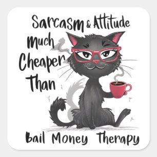 Sticker Carré Cadeau drôle pour amateur de chats avec sarcasme e