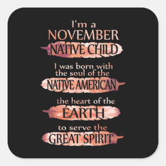 Sticker Carré Cadeaux d'anniversaire | I'm A November Native Chi